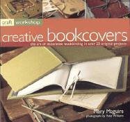 Bookbinding: The Art of Making and Decorating Books, with 25 Step-by-step Projects (Craft Workshop)
