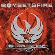Tomorrow Come Today