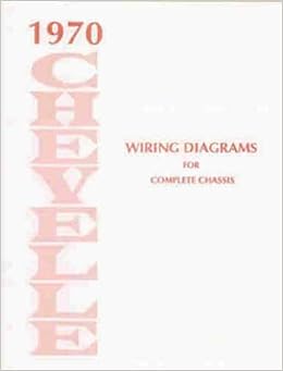 1970 Chevelle Wiring Diagram Manual Reprint Malibu, SS, El ... 1970 el camino wiring diagram 