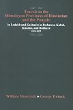 Travels in the Himalayan Provinces of Hindustan and the Panjab