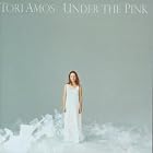 Click here to buy Under the Pink by  Tori Amos .