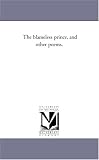 The blameless prince, and other poems.