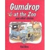 Gumdrop at the zoo : and other stories