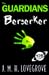 Book Guardians: Berserker (The Guardians, Book 2)