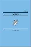 Tactics (Marine Corps Doctrinal Publications MCDP 1.3)