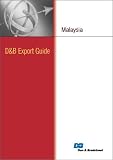D&B Export Guide: Malaysia