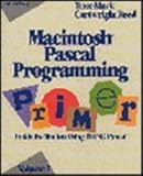 Macintosh Pascal programming primer