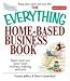 The Everything Home-Based Business Book: Start and Run Your Own Money-Making Venture (Everything (Business & Personal Finance)) The Everything Home-Based Business Book: Start and Run Your Own Money-Making Venture (Everything (Business & Personal Finance))