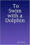 To Swim with a Dolphin