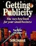 Getting Publicity: The Very Best Book for Your Small Business (Self-Counsel Business Series)