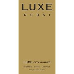 LUXE City Guides: Dubai