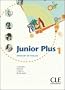 Junior plus 1. : Livre de l'eleve