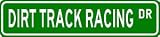 DIRT TRACK RACING Street Sign - Sport Sign - High Quality Aluminum Street Sign