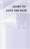 Learn to Love the Haze