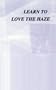 Learn to Love the Haze