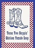 Company's Comin' Texas Two Steppin' Chicken Tamale Soup