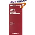 Zagatsurvey 2001 Chicago Restaurants (Zagatsurvey : Chicago Restaurants, 2001) by