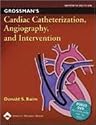 Grossman's Cardiac Catheterization, Angiography, and Intervention