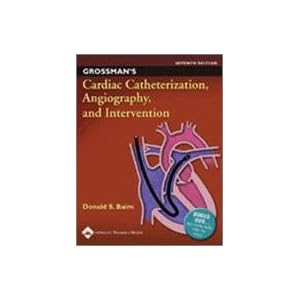 Click here to buy Grossman's Cardiac Catheterization, Angiography, and Intervention by Donald S Baim.