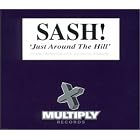 Just Around the Hill, Pt. 2 by Sash!