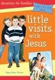 Little Visits with Jesus (Little Visits)