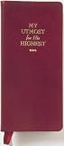 My Utmost for His Highest: The Golden Book of Oswald Chambers