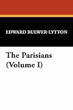 The Parisians (Volume I): 1