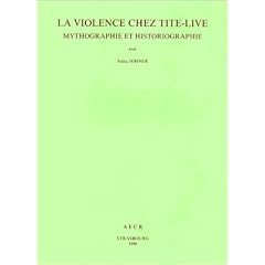 La violence chez Tite-Live: Mythographie et historiographie