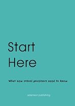 Start Here: What New School Governors Need to Know