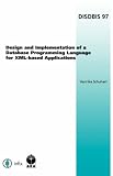 Design and Implementation of a Database Programming Language for XML-based Applications (Dissertations in Database & Information Systems: Infix) (Dissertations ... in Database & Information Systems: Infix)