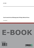 Das humanistische Bildungsideal Philipp Melanchthons