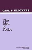 The Idea of Police (Law and Criminal Justice System)