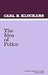 The Idea of Police (Law and Criminal Justice System)