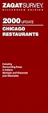 Chicago Restaurants (Zagatsurvey: Chicago, 2000)