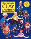 How to Make Clay Characters