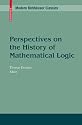 Perspectives on the History of Mathematical Logic (Modern Birkh&auml;user Classics)