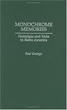 Monochrome Memories: Nostalgia and Style in Retro America