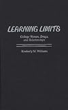 Learning Limits: College Women, Drugs, and Relationships