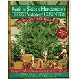 Ruth and Skitch Henderson's Christmas in the Country: Recipes, Crafts, Gifts, and Music by Ruth Henderson, Skitch Henderson, and Judith Blahnik
