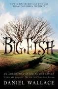 Big Fish (movie tie-in): A Novel of Mythic Proportions