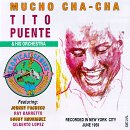 Revue Tito Puente  / Mucho Cha-Cha
