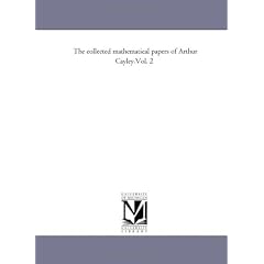 The Collected Mathematical Papers of Arthur Cayley.Vol. 2