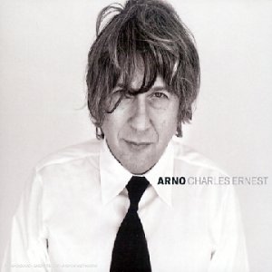Arno - Arno Charles Ernest - Zortam Music