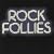 Rock Follies