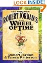 The World of Robert Jordan's the Wheel of Time (Wheel of Time (Tor Hardcover))