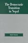 The Democratic Transition in Nepal