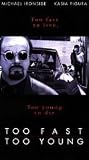 Too Fast Too Young by Monarch Home Video