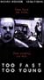 Too Fast Too Young [VHS]
