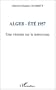 Alger - ete 1957 une victoire sur le terrorisme