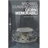 Giorni memorabilidi Michael Cunningham